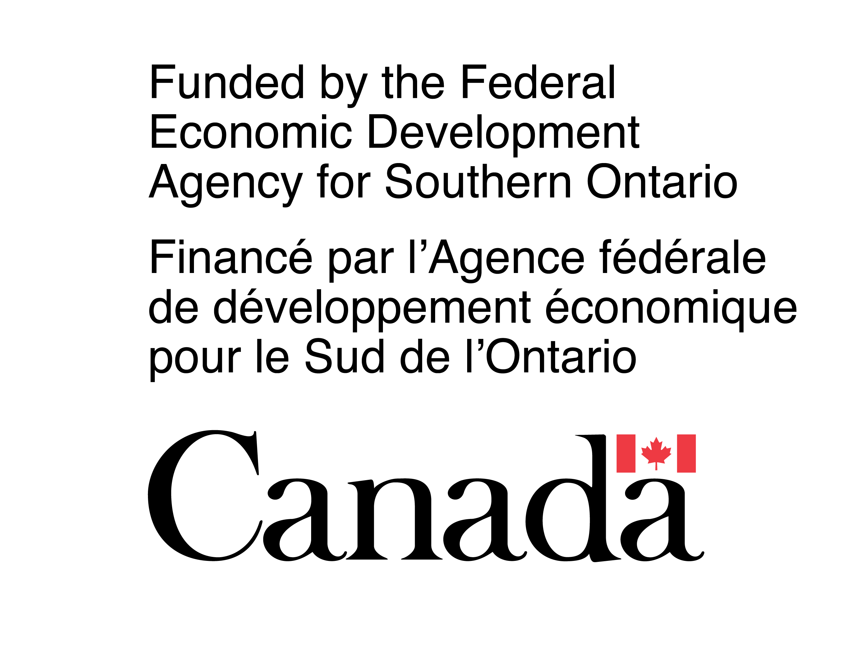 Logo: Funded by: Federal Economic Development Agency for southern Ontario/Finanacé par : Agence fédérale de développement économique pour le Sud de l'Ontario