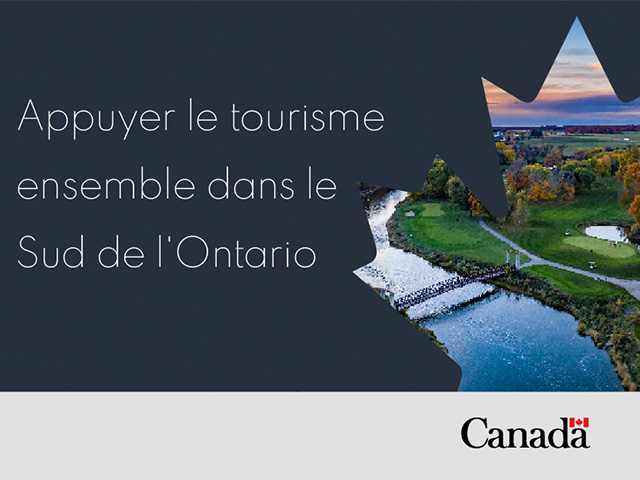 Le gouvernement du Canada annonce un soutien au secteur touristique du Sud de l’Ontario