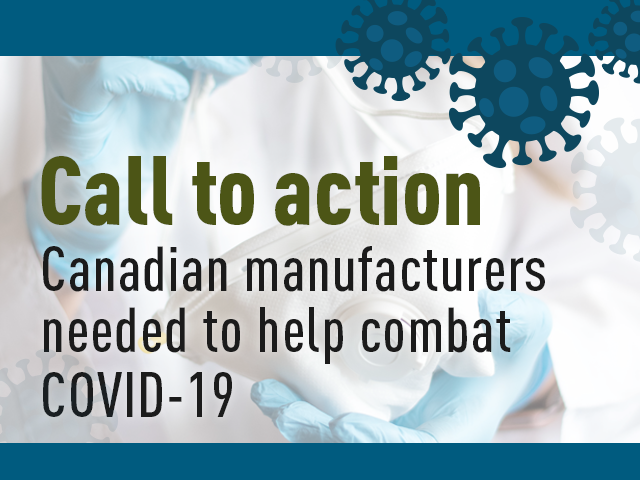 Canadian manufacturers needed to help combat COVID-19